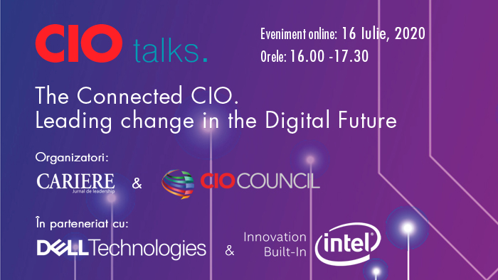 Ediție specială CIO TALKS: The Connected CIO. Leading Change for the Digital Future