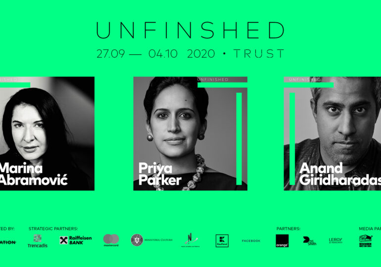Începe UNFINISHED 2020: Peste 60 de speakeri, din 21 de țări din întreaga lume, în conversații, performance-uri și workshopuri despre încredere