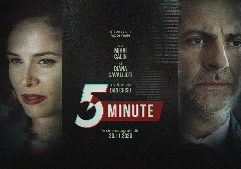 5 Minute, în regia lui Dan Chișu, lansat oficial pe 20 noiembrie (trailer)