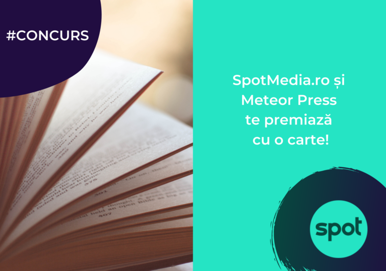 #CONCURS: SpotMedia.ro și Editura Meteor Press te premiază cu o carte