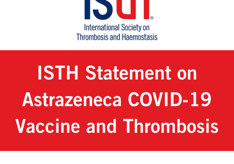 Societatea Internațională pentru Tromboză și Hemostază, după suspendarea temporară în unele țări a serului AstraZeneca: Recomandăm vaccinarea în continuare!