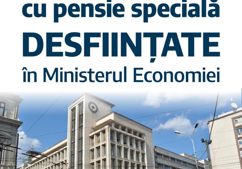 Ministrul Economiei a desfiinţat 40 de posturi cu salarii de mii de euro şi pensie specială