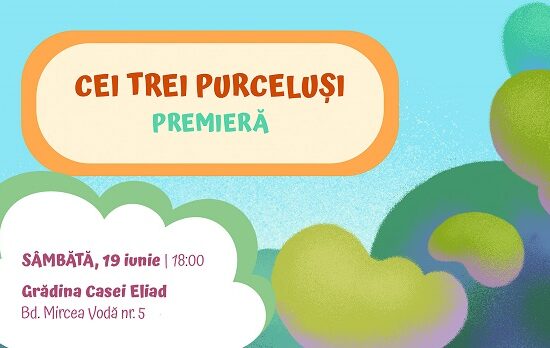 Teatrul Ion Creangă vă invită sâmbătă la spectacolul Cei trei purceluși