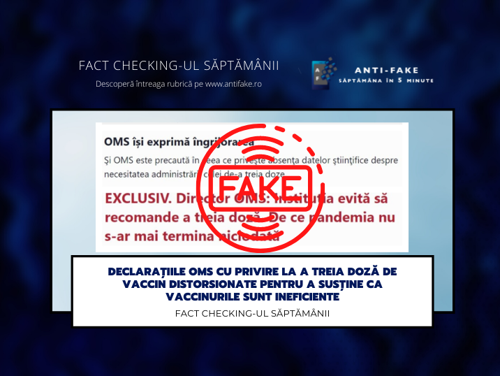 Fact checking-ul săptămânii: Declarațiile OMS cu privire la a treia doză de vaccin distorsionate pentru a susține ca vaccinurile sunt ineficiente