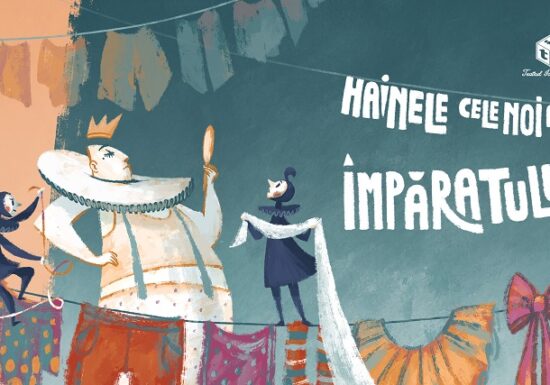 Hainele cele noi ale împăratului, în premieră la Teatrul Ion Creangă