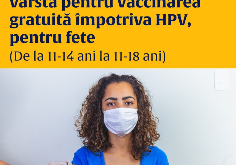 Vaccinarea gratuită anti-HPV a fost extinsă la fete până la 18 ani