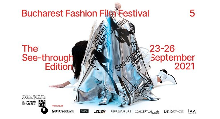 Bucharest Fashion Film Festival #5 vorbește despre transparență, între 23 și 26 septembrie