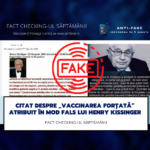 Fact checking-ul săptămânii: Citat despre „vaccinarea forțată” atribuit în mod fals lui Henry Kissinger