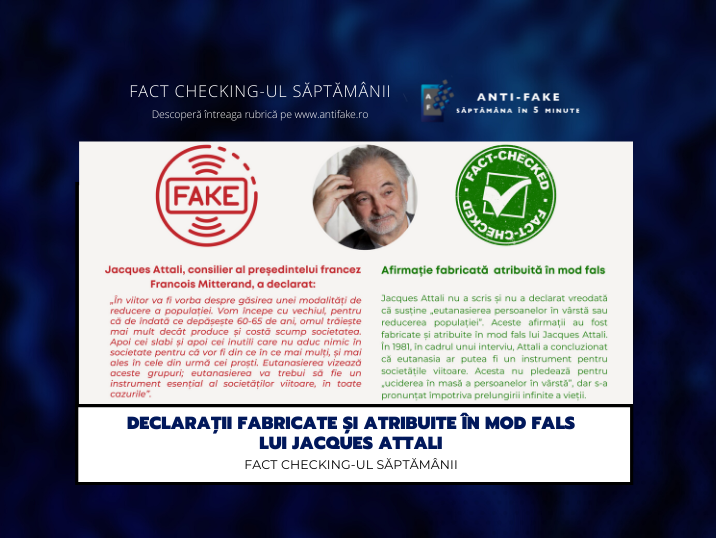 Fact checking-ul săptămânii: Declarații fabricate și atribuite în mod fals lui Jacques Attali