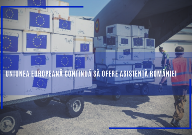 Țările care au ajutat România, de când a activat Mecanismul de Protecție al UE. Vine sprijin și de la OMS, și R. Moldova ne trimite 20 de medici