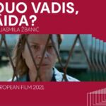 „Quo Vadis, Aida?” cu participare românească a câştigat premiul pentru cel mai bun film european în 2021