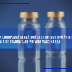 Comisia Europeană lansează un spot TV pentru a-i convinge pe români să se vaccineze