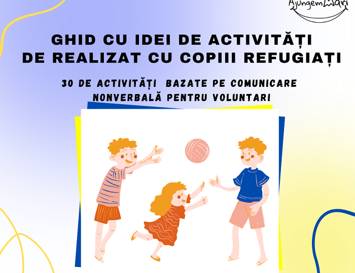 Ghid de activităţi şi jocuri pentru comunicarea cu copiii refugiaţi
