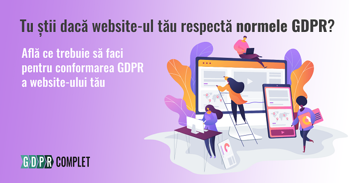 Norme GDPR pentru website-uri. Un site conform GDPR implică mult mai mult decât existența butonului de acceptare de cookie-uri