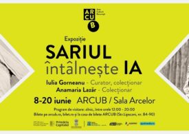 SARIUL întâlneşte IA - expoziție la Hanul Gabroveni – Sala Arcelor