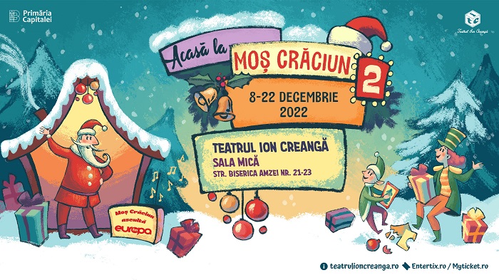 Acasă la Moș Crăciun, la Sala Mică a Teatrului Ion Creangă, în perioada 8 - 22 decembrie
