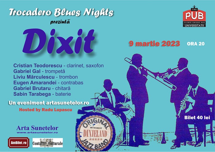 DIXIT la Trocadero Blues Nights, în The Pub Universității, pe 9 martie