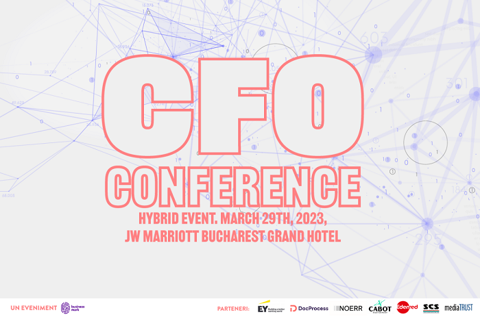 CFO Conference București: Află care sunt provocările cu care se confruntă directorii financiari și care sunt trendurile și tehnologiile ce vor contribui la dezvoltarea companiilor