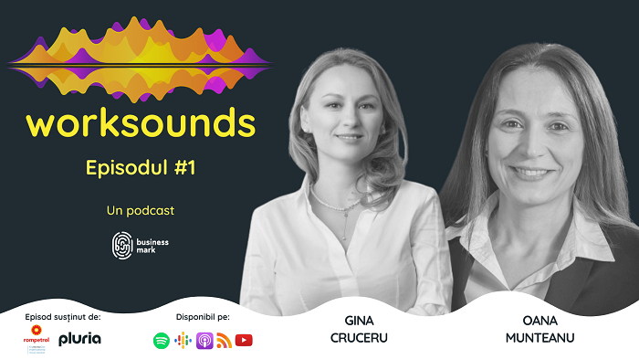 BusinessMark lansează Worksounds - un podcast despre muncă și HR. Primul episod le are ca invitate pe Oana Munteanu (PwC) și Gina Cruceru (Rompetrol - KMG International)