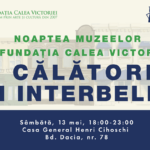 Noaptea Muzeelor la Fundația Calea Victoriei – O călătorie în Interbelic