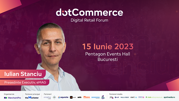 Iulian Stanciu, președinte executiv eMAG, vine la dotCommerce Digital Retail Forum