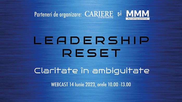 Leadership Reset - Claritate în ambiguitate: Webcast, 14 iunie 2023