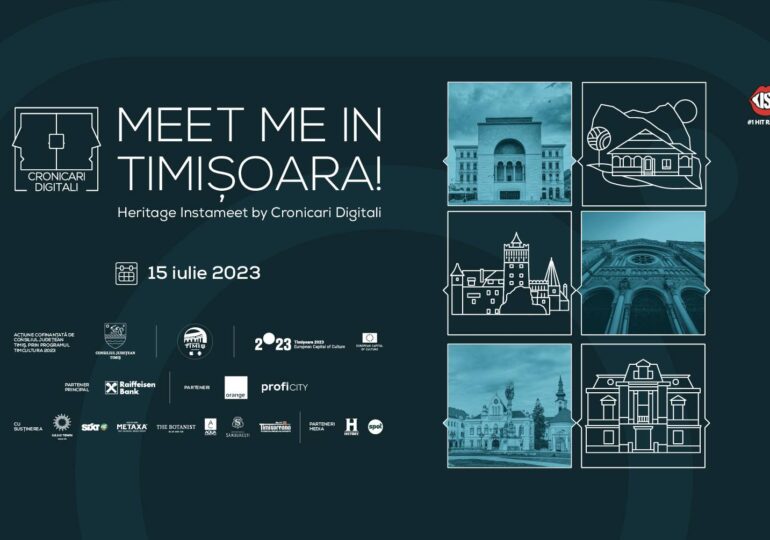 Peste 140 de creatori de conținut explorează altfel Capitala Europeană a Culturii 2023, în Heritage Instameet Timișoara