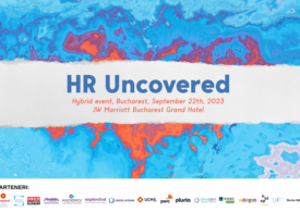 HR Uncovered 2023. Specialiști români și internaționali vorbesc pe 22 septembrie, la București, despre poveștile de HR din spatele brandurilor