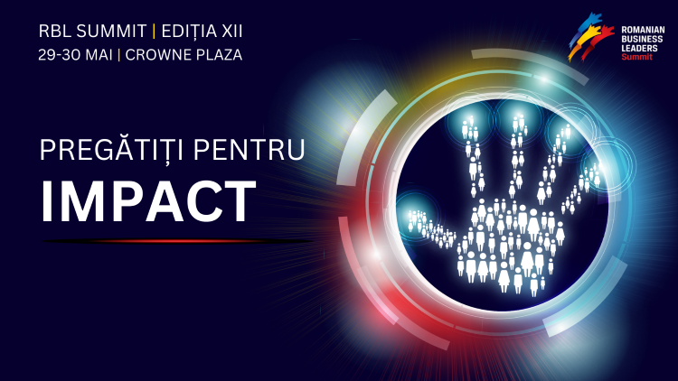 Antreprenorii și liderii de top din mediul de business românesc vor fi Pregătiți pentru impact în cadrul celei de-a XII-a ediții a RBL Summit din 29 - 30 mai