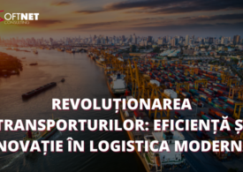 Revoluționarea transporturilor: Eficiență și inovație în logistica modernă