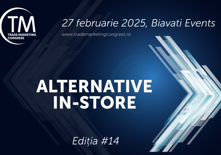 Trade Marketing Congress 2025: Ce loc lăsăm brandului în comunicarea in-store?