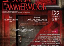 „Lucia di Lammermoor” premieră a Teatrului Național de Operă și Operetă „Nae Leonard” din Galați la Bucharest Opera Festival