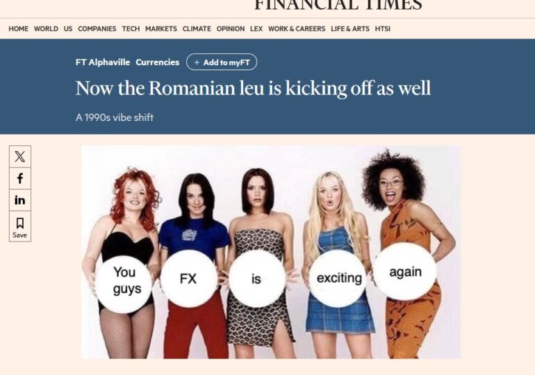 „Leul românesc intră în horă” - analiză Financial Times despre "distracția" de pe piața noastră valutară