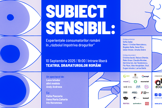 Teatrul ca spațiu de dialog: spectacolul „Subiect Sensibil: experiențele consumatorilor români în războiul împotriva drogurilor”, din 10 septembrie, la București