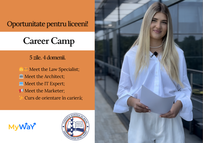 CAREER CAMP: My WaY și Universitatea Spiru Haret sprijină liceenii să-și găsească vocația