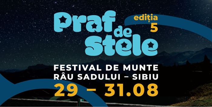 Praf de stele, festival de munte - trupe legendare, foc de tabără și drumeții