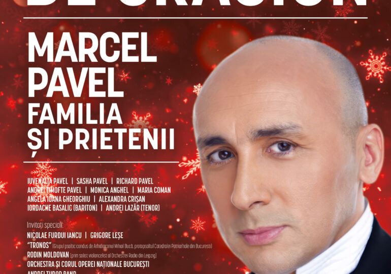 Marcel Pavel, familia și prietenii, un Concert Extraordinar de Crăciun la Opera Națională București