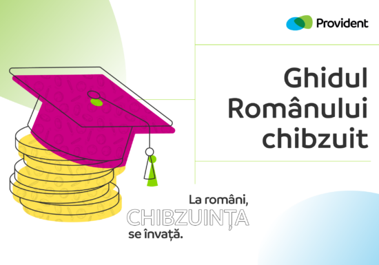 Provident Financial România lansează Ghidul Românului chibzuit, cu sfaturi practice și ușor de aplicat în viața de zi cu zi