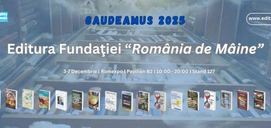 16 lansări de carte ale Editurii Fundației „România de Mâine” la Târgul de Carte Gaudeamus 2025
