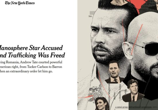 Cum a ajuns România pe prima pagină a New York Times cu cazul fraților Tate, starul manosferei acuzat de viol și trafic de persoane