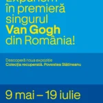 Singurul Van Gogh din România este expus în premieră la Art Safari New Museum, din 9 mai