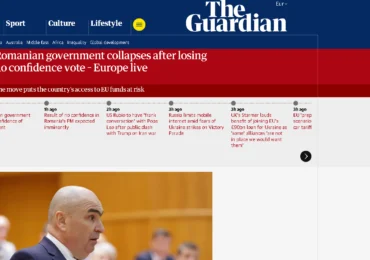 Reacții în presa străină după căderea Guvernului Bolojan: România este expusă la riscul unor săptămâni de incertitudine politică
