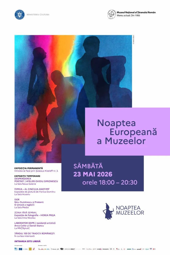 Noaptea Europeană a Muzeelor, sâmbătă, 23 mai 2026,la Muzeul Țăranului Român