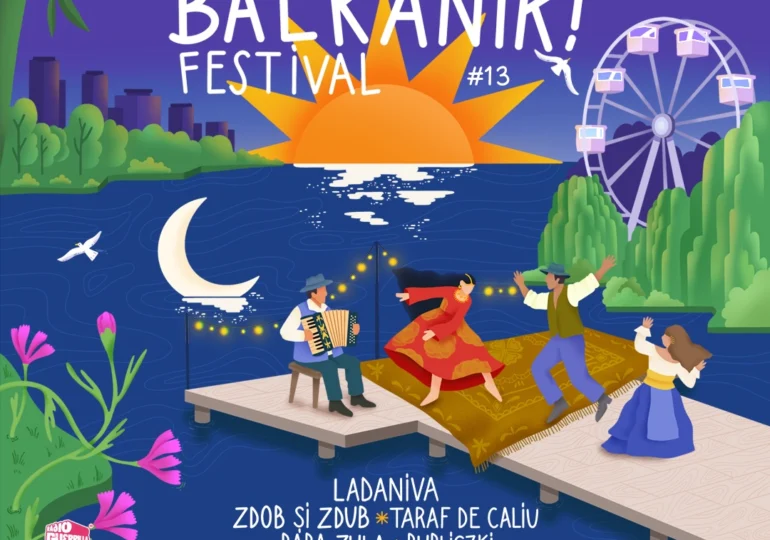 Ladaniva, Zdob și Zdub, Baba Zula, Taraf de Caliu și mulți alții vin la Balkanik Festival #13, între 28 și 30 august, în Parcul Tei din București