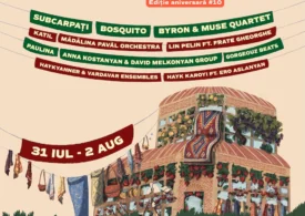 Festivalul Strada Armenească deschide porțile către Armenia prin artă, dialog și patrimoniu, între 31 iulie și 2 august, la Grădina Botanică din București