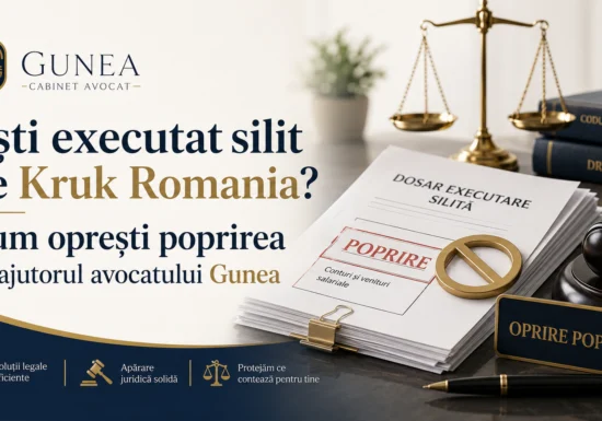 Ești executat silit de Kruk Romania? Cum oprești poprirea cu ajutorul avocatului Gunea