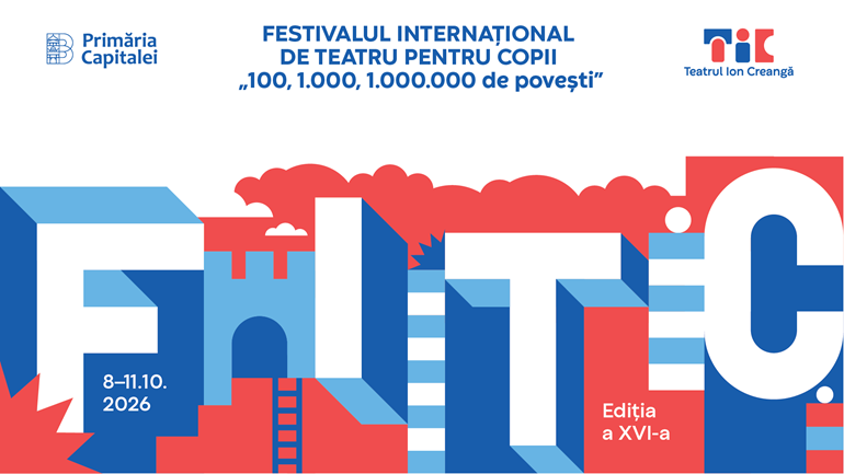 FITC 2026: 4 zile ca-n povești, la Teatrul Ion Creangă